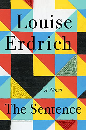 Louise Erdrich's latest novel, The Sentence, asks what we owe to the living, the dead, to the reader and to the book. A small independent bookstore in Minneapolis is haunted from November 2019 to November 2020 by the store's most annoying customer. Flora dies on All Souls' Day, but she simply won't leave the store. Large print copies of the books are available for checkout. 