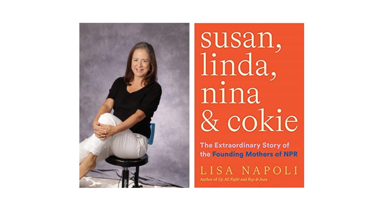 Lisa Napoli and the cover of her book The Extraordinary Story of the Founding Mothers of NPR