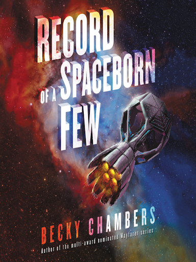 Cover of the book "Record of a Spaceborn Few" by Becky Chambers 