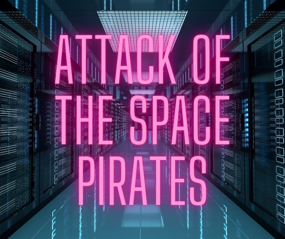 Text: Attack of the Space Pirates