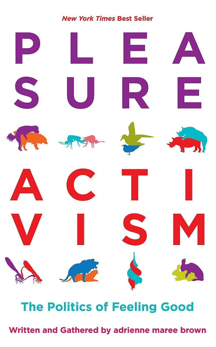 Cover of "Pleasure Activism" by Adrienne Maree Brown 