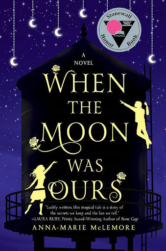 Cover of the book When the Moon Was Ours by Anna Marie McLemore 