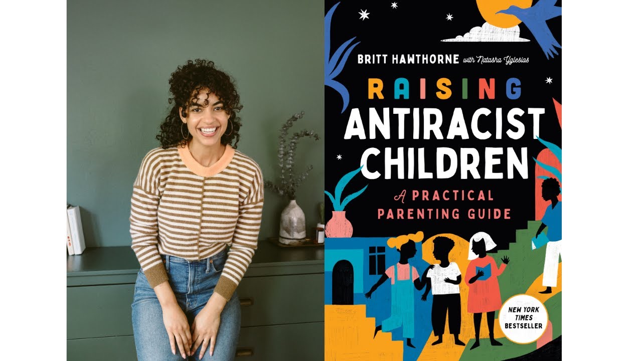 Author Brit Hawthorn and her book "Raising Anti-Racist Children"