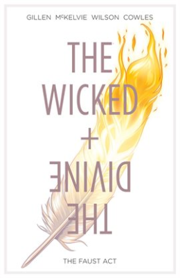 The Wicked + the Divine 1: The Faust Act by Kieron Gillen 