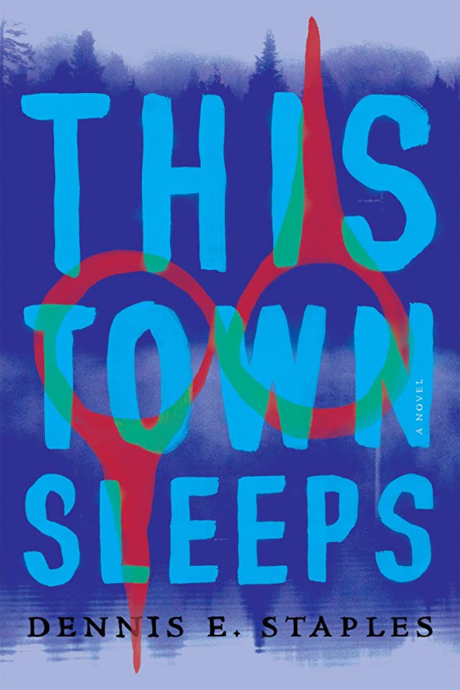Cover of the book This Town Sleeps by Dennis E Staples 
