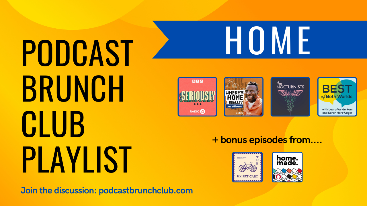 Podcast Brunch Playlist: Home 