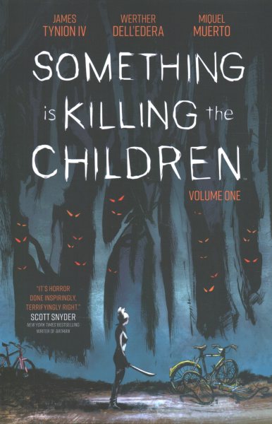 Something Is Killing the Children by James Tynion IV