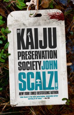 The Kaiju Preservation Society novel by John Scalzi