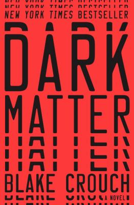 Dark Matter by Blake Crouch