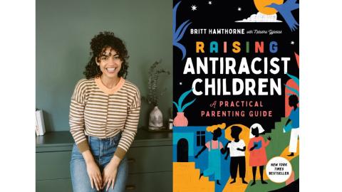 Author Brit Hawthorn and her book "Raising Anti-Racist Children"