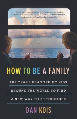 How to Be a Family