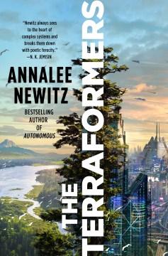 “The Terraformers” by Annalee Newitz